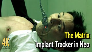 The Matrix - Implant Tracker in Neo
