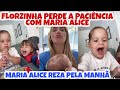 ❤️VIRGÍNIA FONSECA FLORZINHA PERDE A PACIÊNCIA MARIA ALICE REZA PELA MANHÃ QUE FOFA❤️