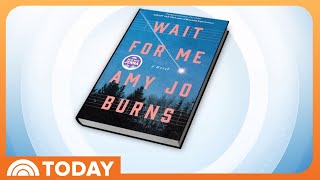 Wait For Me Is Jenna Bush Hagers 2026 March Book Club Pick