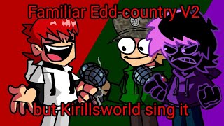 Russian battle!! Familiar Edd-country V2 but Kirillsworld sing it