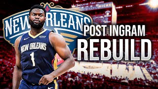 Post Brandon Ingram New Orleans Pelicans Rebuild