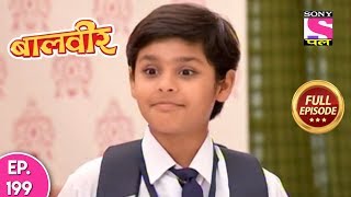 Baal Veer - Full Episode 199 - 12th March, 2019