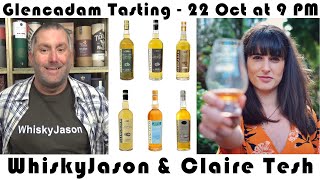 Glencadam LIVE Tasting with Claire Tesh \u0026 WhiskyJason on Thursday 22 October at 9 PM