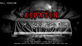 KEPATEN / RITUAL DESA YANG MENYERNGGUT NYAWA WARGA / FULL VERSION