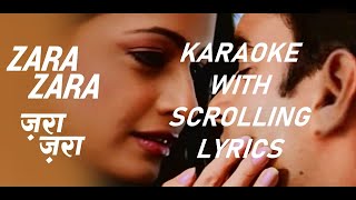 Zara Zara Bahekta Hai – Karaoke with Scrolling Lyrics | RHTDM | Mayukhjit Chakraborty