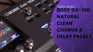 BOSS GX 100 CLEAN CHORUS \u0026 DELAY