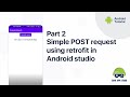 [Part-2] Simple Post request using retrofit in android studio | Android Tutorials | Game App Studio