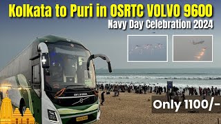 KOLKATA to PURI in OSRTC VOLVO 9600 | Jagannath Express | Navy Day Celebrations