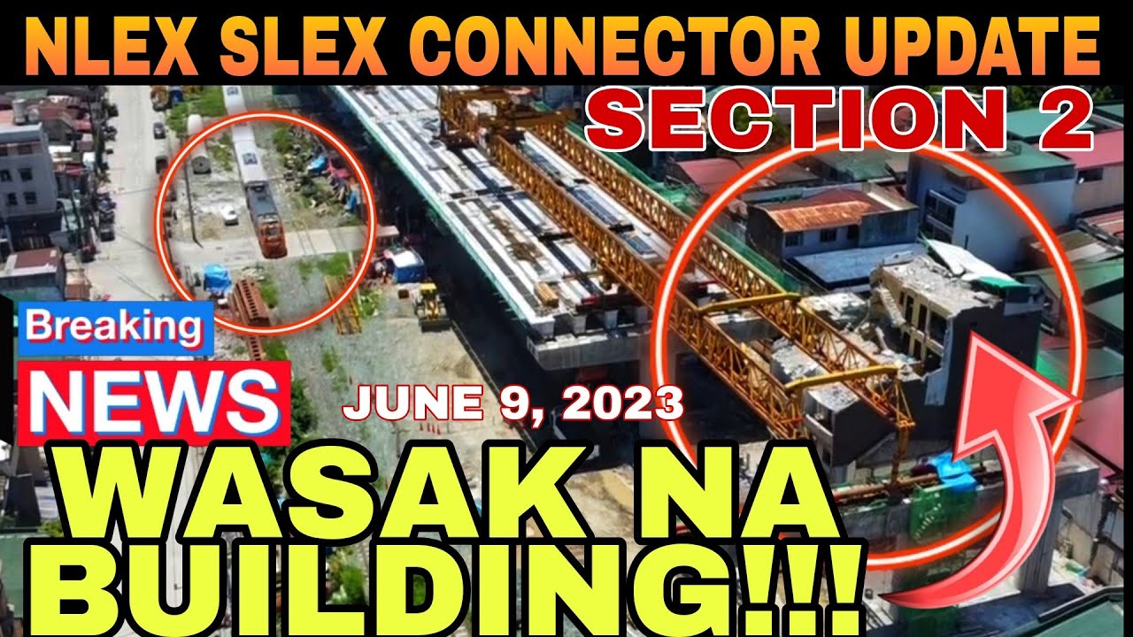 NLEX SLEX CONNECTOR UPDATE SECTION 2 JUNE 9, 2023 - YouTube