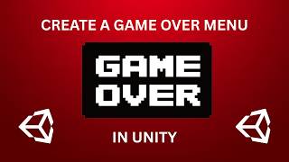 How to Create a Game Over Screen in Unity