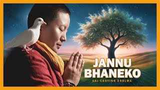 Ani Choying Drolma - Jannu Bhaneko [Official lyrical video]