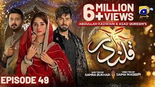 Qalandar Episode 49 - Eng Sub - Muneeb Butt - Komal Meer - Ali Abbas - 26th Mar 2023 - Har Pal Geo
