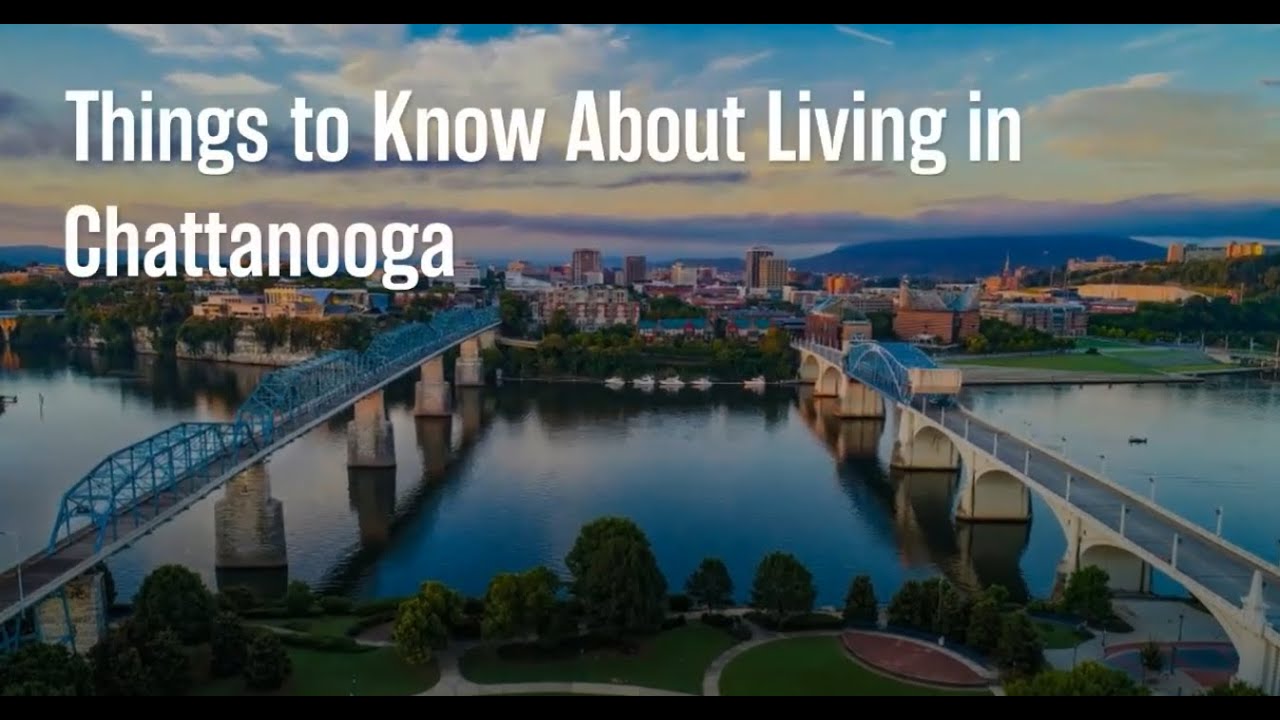 Things To Know About Living In Chattanooga - YouTube