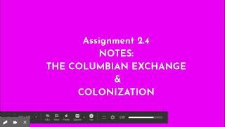2.4 (NOTES: The Columbian Exchange / Colonization)