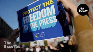 Is the Trump administration eroding freedom of the press? | The Excerpt