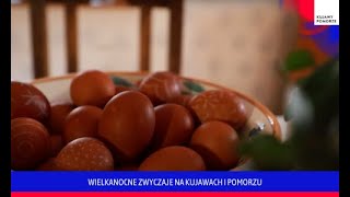 Wielkanocne zwyczaje na Kujawach i Pomorzu