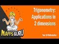 Trigonometry: Applications in 2 dimensions | Year 10 Maths | MaffsGuru