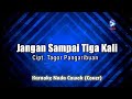 Jangan Sampai Tiga Kali, Karaoke Lagu Pop Terbaik (Cover)