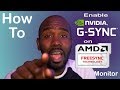 How to enable G-sync on a FreeSync Monitor + Comparison