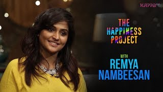 Remya Nambeesan - The Happiness Project - Kappa TV