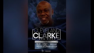 Celebrating The Life Of Cleveland Clarke