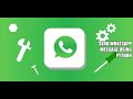 Send Whatsapp Message in 3 Mins Using Web Browser Module|Python 3.0|