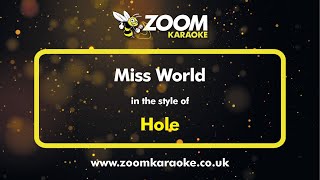 Hole - Miss World - Karaoke Version from Zoom Karaoke