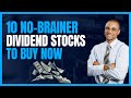 10 No-Brainer Dividend Stocks to Buy In 2023