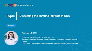 [HR]Prof. Ana Lleo, Topic: Dissecting the Immune Infiltrate in CCA