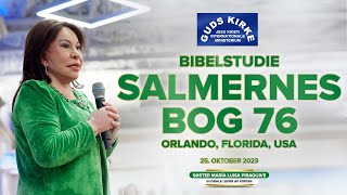 Bibelstudie: Salmernes Bog 76 - Orlando Florida USA - 25. okt 2023