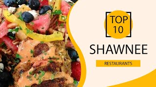 Top 10 Best Restaurants to Visit in Shawnee, Kansas | USA - English