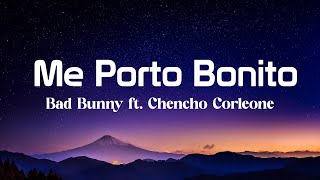 Bad Bunny (ft. Chencho Corleone) - Me Porto Bonito (Lyrics) | Un Verano Sin Ti