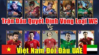 [Gcaothu] Trận đấu quyết định vòng loại World Cup căng thẳng đến phút bù giờ - Việt Nam đối đầu UAE