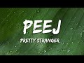 Peej - Pretty Stranger (Lyrics)