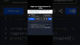 Toggle case of each character of a string program-python #coding #python