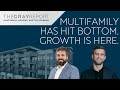 Multifamily Has Hit Bottom. Growth Is Here.