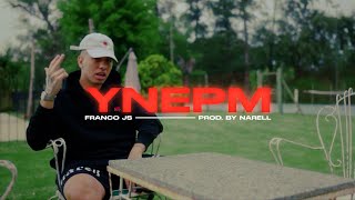 FRANCO JS - YNEPM (Official Video)