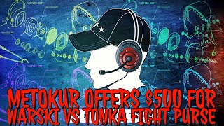 Mister Metokur Offers $500 for Warski VS Tonka Fight Purse