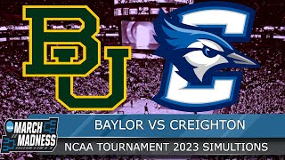 Baylor vs Creighton - NCAA March Madness 2023 Second Round South Region Full Game - NBA 2K23 Sim