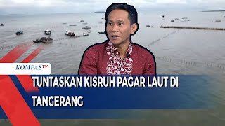 Mampukah Pemerintah Menuntaskan Kisruh Pagar Laut di Tangerang? Ini Kata Walhi