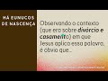 os eunucos de nascenÇa que jesus mencionou eram os homossexuais