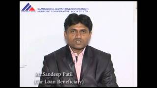 Car Loan Beneficiary of Samruddha Jeevan MMCSL talks about his experience