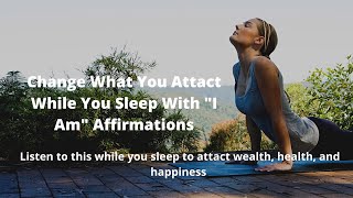 I AM Affirmations Sleep [Meditation for Confidence, Success, Wealth, Health, Spiritual Alignment]