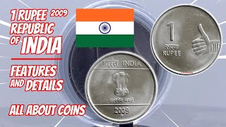 1 RUPEE 2009 - Republic of India | Features and Details | All About Coins