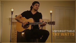 Unforgettable - Thomas Rhett (Official Acoustic Music Video by Tay Watts) - On Spotify \u0026 iTunes