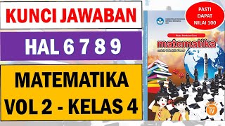 Kunci Jawaban Matematika Volume 2 Kelas 4 Halaman 6 7 8 9 Semester 2 Kurikulum Merdeka