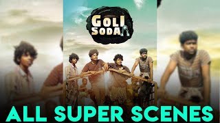 Goli Soda - All Super Scenes | Kishore | Sree Raam | Vinodhkumar | Pandi | Murugesh | Chandini