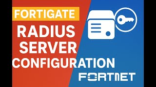 FortiGate RADIUS Server configuration (FortiGate Part5)