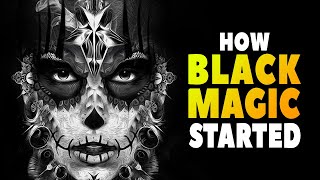 How Did Black Magic Came into Existence | Animated