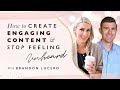 How to Create Engaging Content and Stop Feeling Unheard - with Brandon Lucero